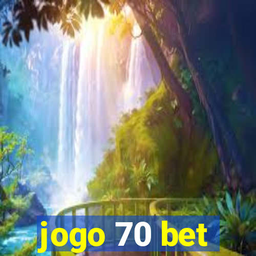 jogo 70 bet